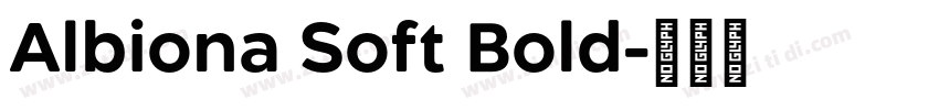 Albiona Soft Bold字体转换